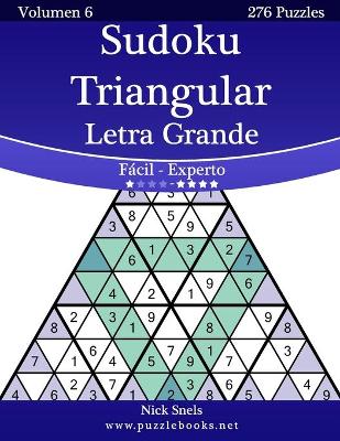 Book cover for Sudoku Triangular Impresiones con Letra Grande - De Fácil a Experto - Volumen 6 - 276 Puzzles