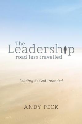 Book cover for The Leadership Road Less Travelled