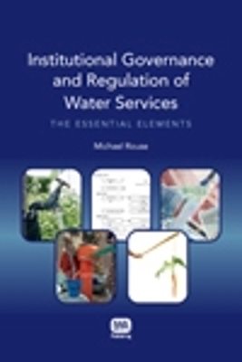 Cover of Institutional Governance and Regulation of Water Services