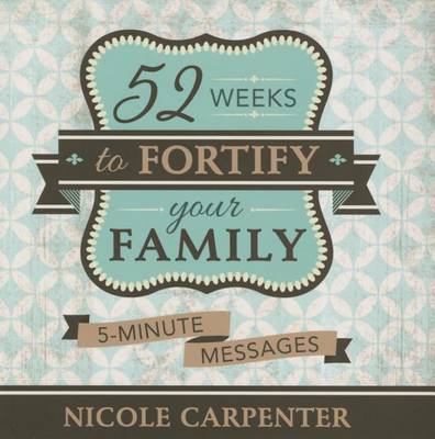 Book cover for 52 Weeks to Fortify Your Family