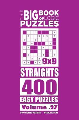 Cover of The Big Book of Logic Puzzles - Straights 400 Easy (Volume 27)