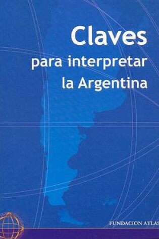 Cover of Claves Para Interpretar La Argentina