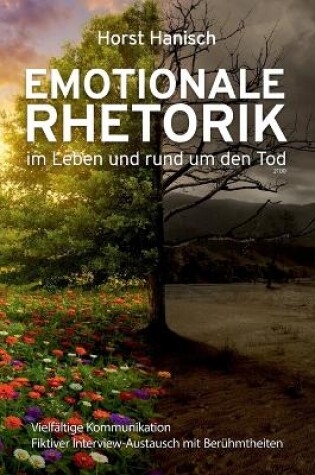 Cover of Emotionale Rhetorik im Leben und rund um den Tod 2100