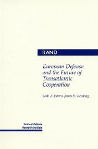 Cover of European Defense and the Future of Transatlantic Cooperation