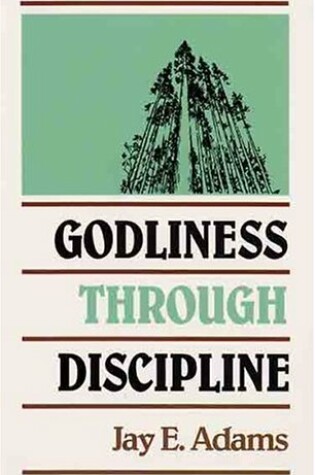 Cover of Godliness through Discipline