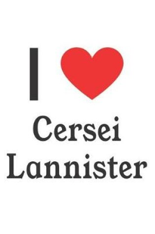 Cover of I Love Cersei Lannister