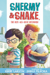 Book cover for Shermy and Shake, the Not So Nice Neighbor