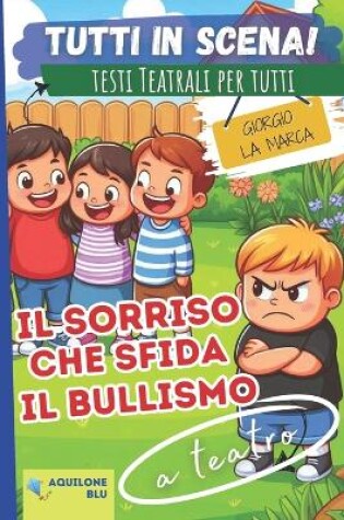 Cover of Il Sorriso Che Sfida Il Bullismo