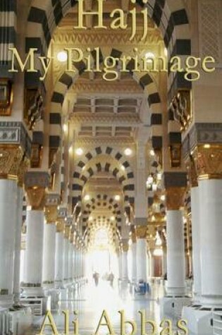 Cover of Hajj - My Pilgrimage
