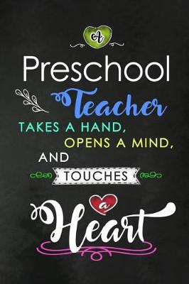 Book cover for A Preschool Teacher takes a Hand and touches a Heart