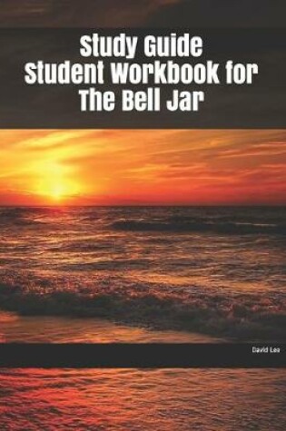 Cover of Study Guide Student Workbook for The Bell Jar