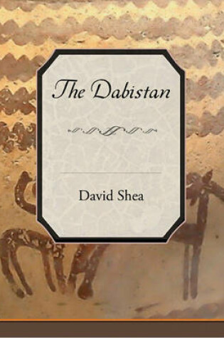 Cover of The Dabistan or School of Manners (eBook)