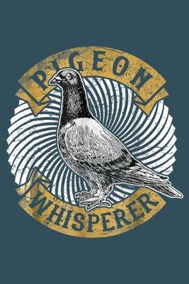 Book cover for Pigeon whisperer