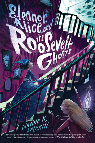 Cover of Eleanor, Alice, and the Roosevelt Ghosts