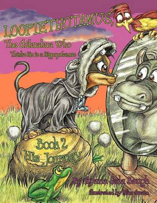 Book cover for Loopiethotamus, The Chihuahua Who Thinks He is a Hippopotamus Book 2