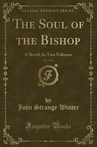 Cover of The Soul of the Bishop, Vol. 1 of 2