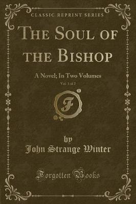 Book cover for The Soul of the Bishop, Vol. 1 of 2