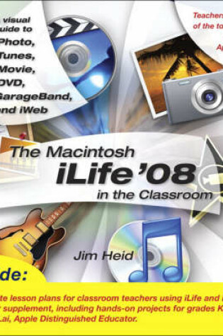 Cover of The Macintosh iLife 08 in the Classroom