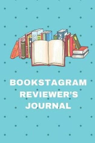Cover of Bookstagram Reviewer's Journal