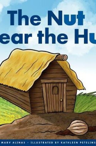 Cover of The Nut Near the Hut