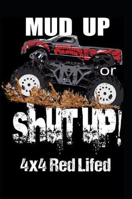 Book cover for Mud Up or Shut Up
