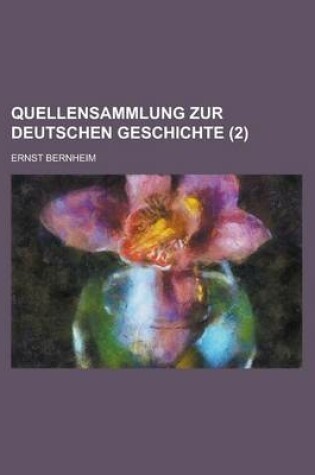 Cover of Quellensammlung Zur Deutschen Geschichte (2 )