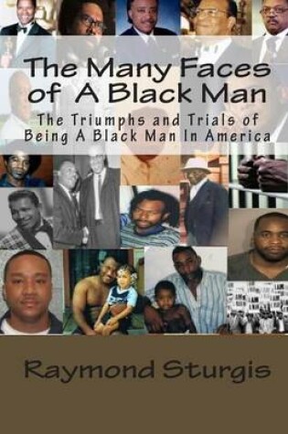 Cover of The Many Faces of A Black Man