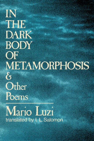 Cover of In the Dark Body of Metamorphosis