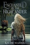 Book cover for Enchanted By The Highlander