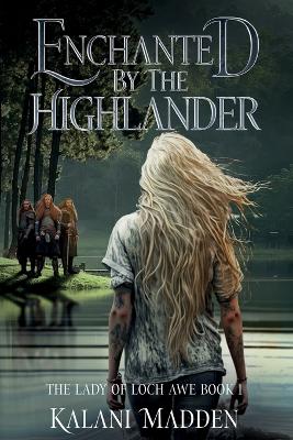 Cover of Enchanted By The Highlander