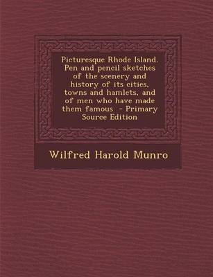 Book cover for Picturesque Rhode Island. Pen and Pencil Sketches of the Scenery and History of Its Cities, Towns and Hamlets, and of Men Who Have Made Them Famous