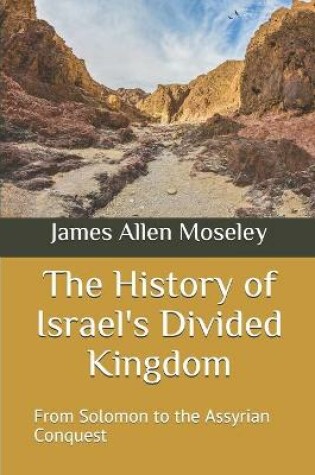 Cover of The History of Israel's Divided Kingdom