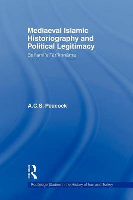 Cover of Mediaeval Islamic Historiography and Political Legitimacy