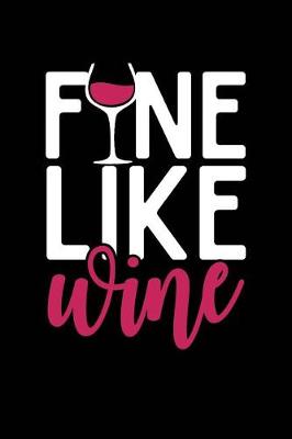 Book cover for Fine Like Wine
