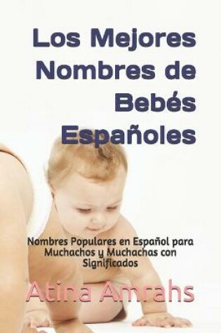 Cover of Los Mejores Nombres de Bebés Españoles