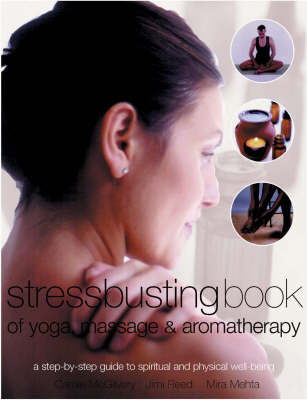 Book cover for Stressbusting Book of Yoga, Massage and Aromatherapy