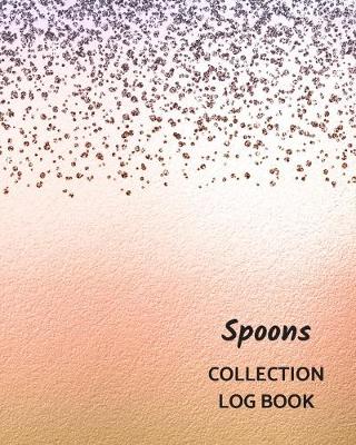 Book cover for Spoons Collection Log Book