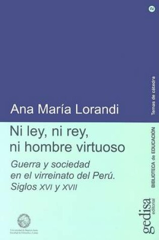 Cover of Ni Ley, Ni Rey, Ni Hombre Virtuoso