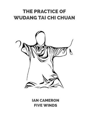 Book cover for The Practice of Wudang Tai Chi Chuan