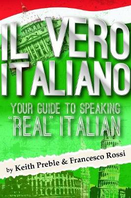 Book cover for Il Vero Italiano: Your Guide to Speaking "Real" Italian