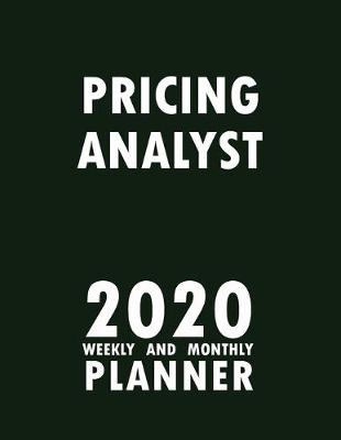 Book cover for Pricing Analyst 2020 Weekly and Monthly Planner