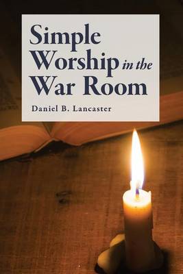 Book cover for Simple Worship in the War Room