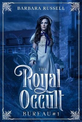 Cover of The Royal Occult Bureau