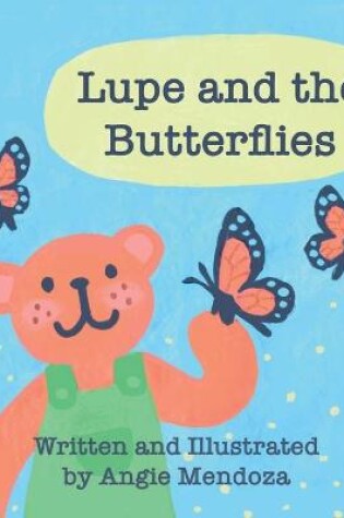 Cover of Lupe and the Butterflies