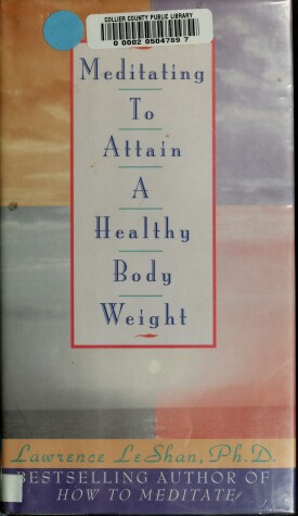 Book cover for Meditating to Attain a Healthy Body Weig