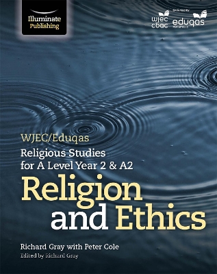 Book cover for WJEC/Eduqas Religious Studies for A Level Year 2 & A2 - Religion and Ethics