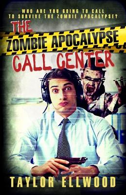 Cover of The Zombie Apocalypse Call Center