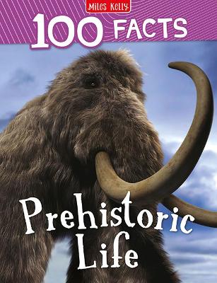 Book cover for 100 Facts Prehistoric Life