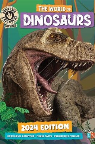 Cover of The World of Dinosaurs by JurassicExplorers 2024 Edition