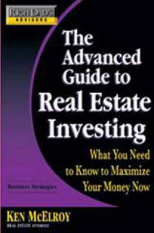 Cover of Rich Dad's Advisors - The Advanced Guide to Real Estate Investing